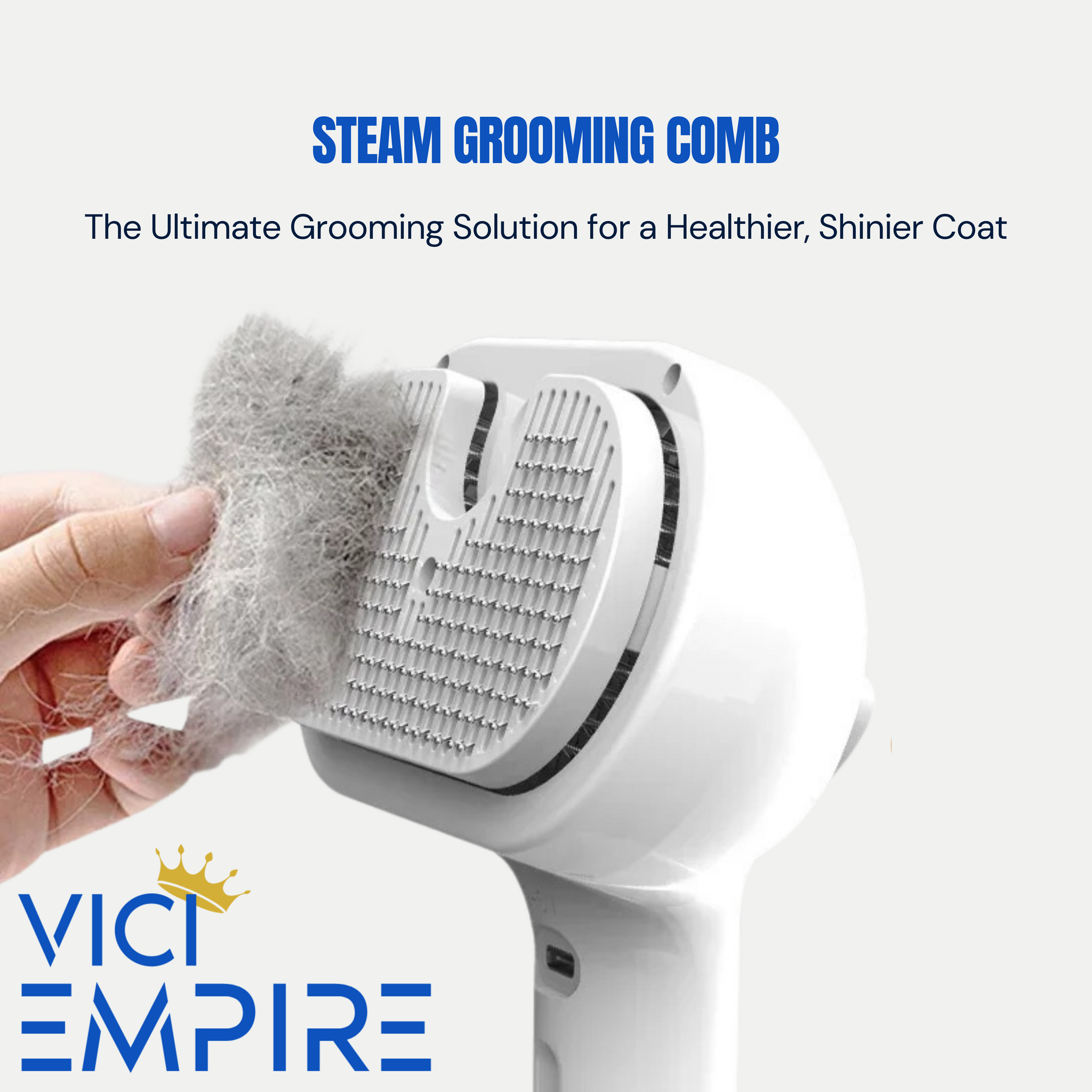 VICI EMPIRE Steam Grooming Comb – Spa-Quality Grooming, Effortless Shedding Control - VICI EMPIRE