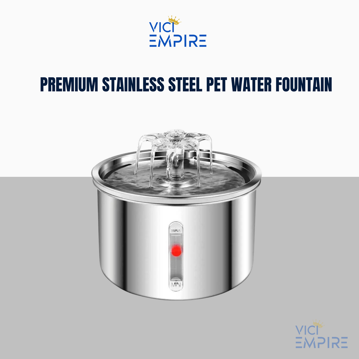 VICI EMPIRE - Premium Stainless Steel Pet Water Fountain